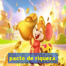 pacto de riqueza